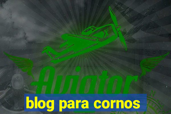 blog para cornos